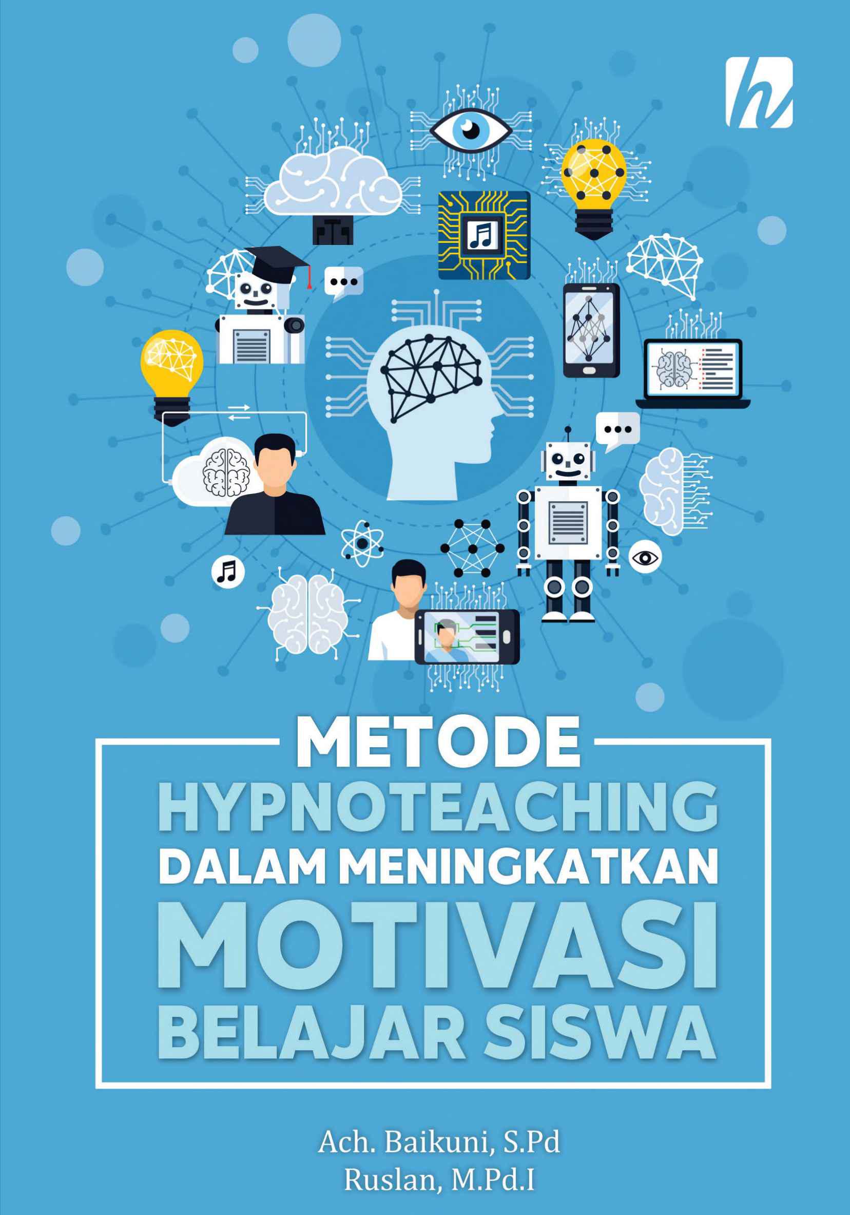 Metode Hypnoteaching dalam meningkatkan Motivasi Belajar siswa